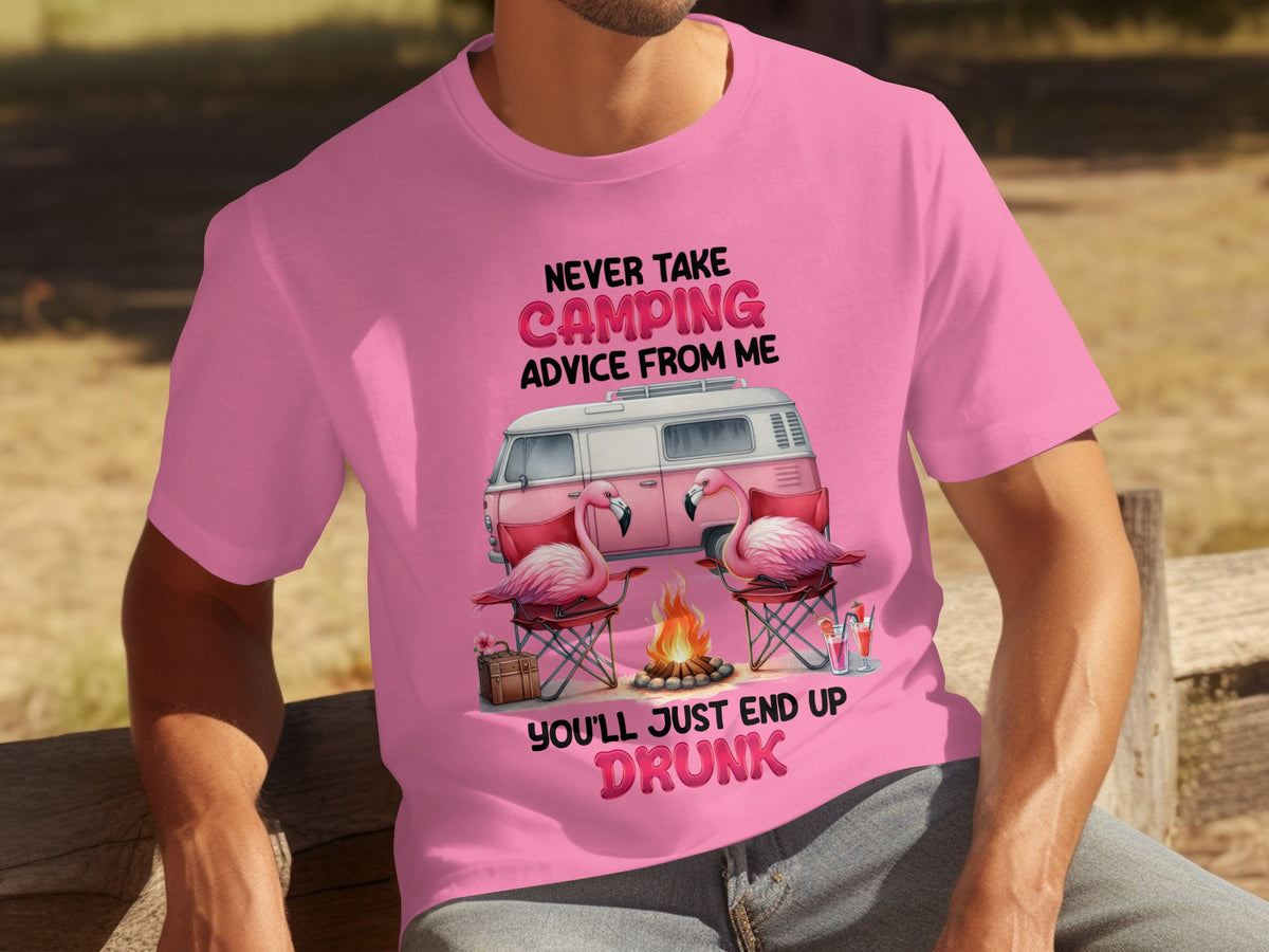 Never Take Camping Advice From Me Funny Shirt