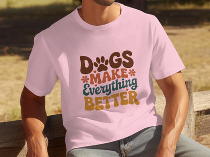 Dogs Make Everything Better Graphic T-Shirt