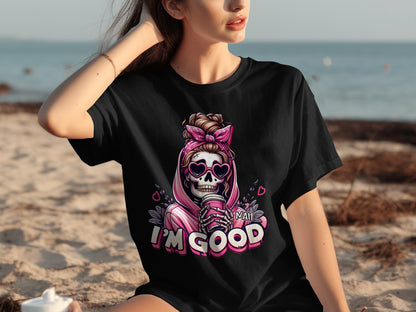 I'm Good Skeleton Graphic Tee Shirt Casual Wear