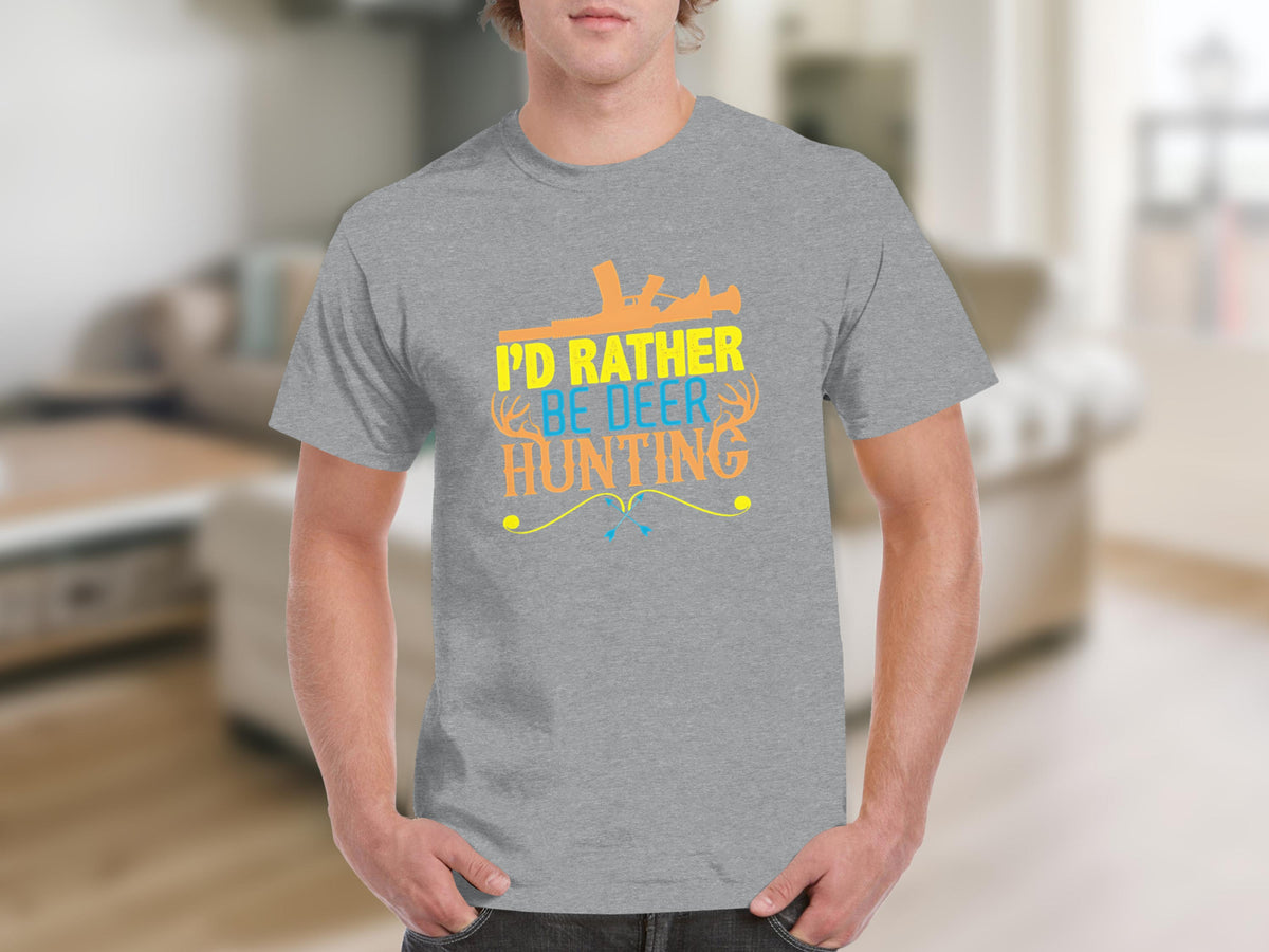 I'd Rather Be Deer Hunting Graphic T-Shirt