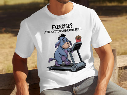 Exercise Thought You Said Extra Fries Funny T-shirt