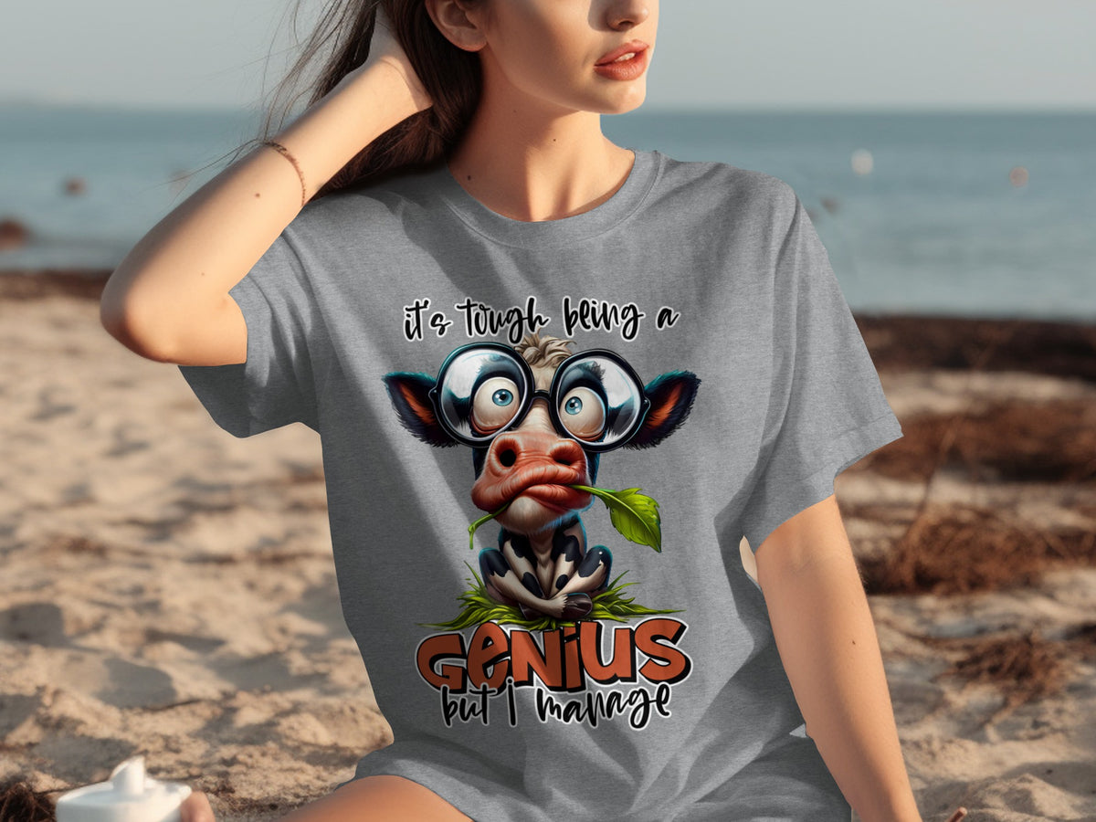It's Tough Being a Genius Cow Humor Graphic T-Shirt