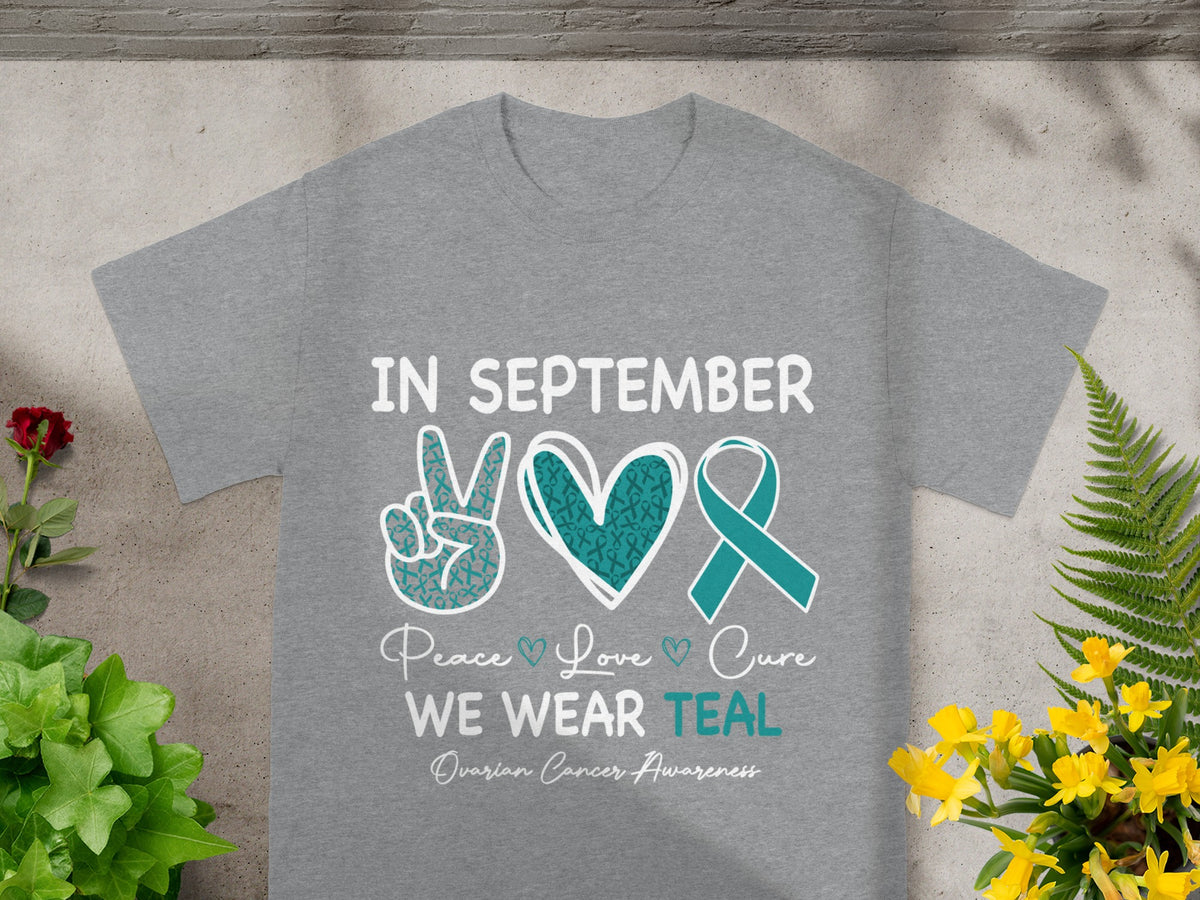 In September We Wear Teal Ovarian Cancer Awareness Shirt