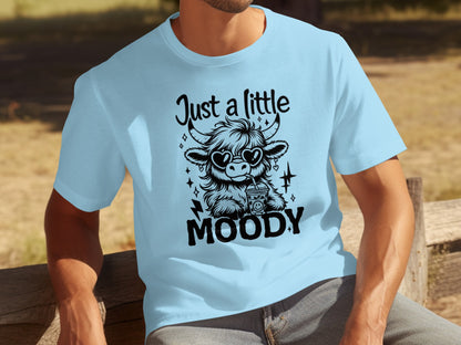 Just a Little Moody Graphic T-Shirt for Casual Wear