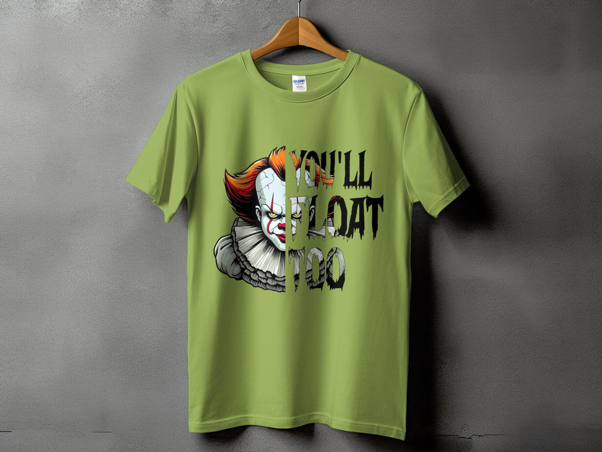 Light green t-shirt featuring a creepy clown design with the text "YOU'LL FLOAT TOO".