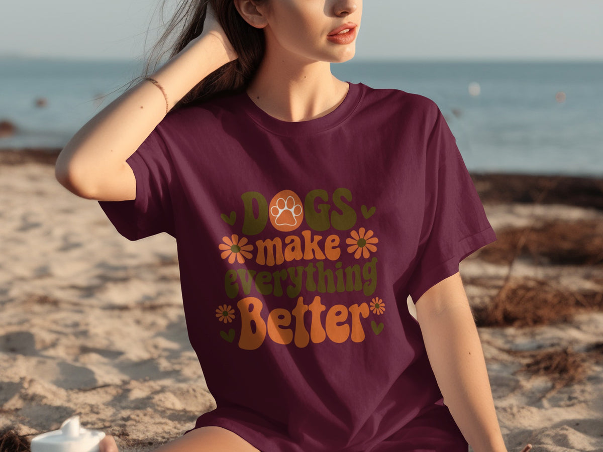 Dogs Make Everything Better Graphic Tee Shirt