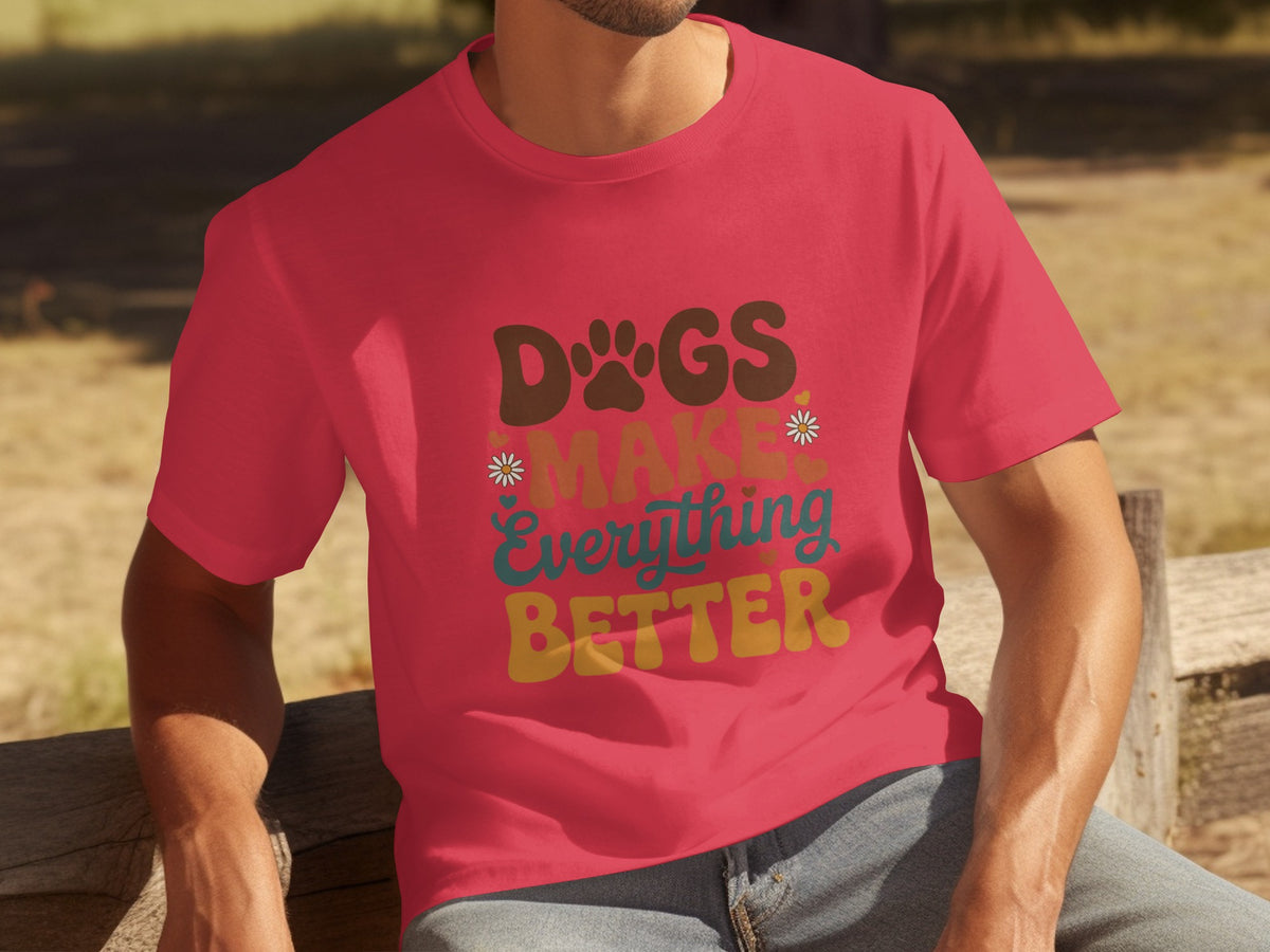 Dogs Make Everything Better Graphic T-Shirt