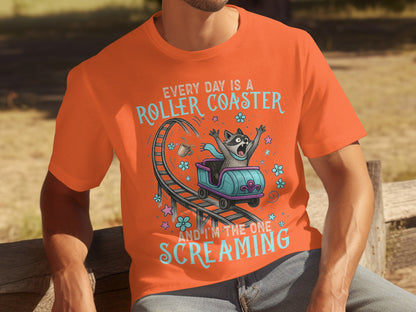 Every Day Is a Roller Coaster Screaming T-Shirt