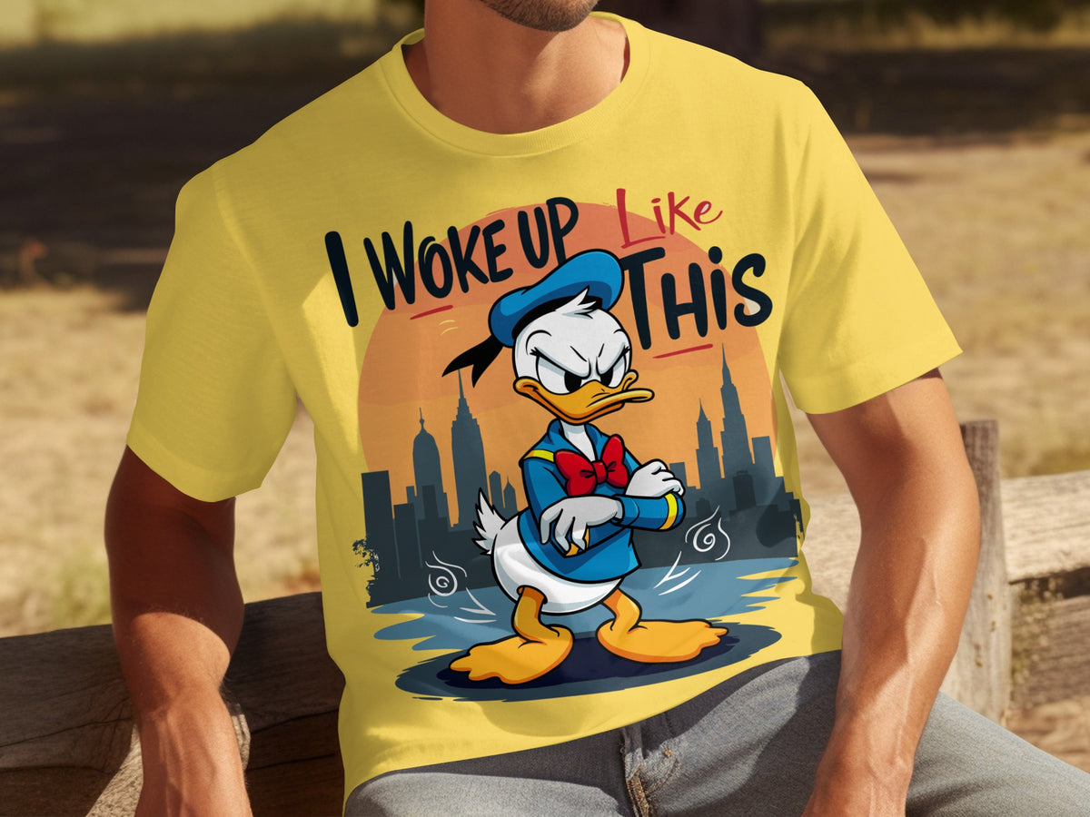 I Woke Up Like This Donald Duck Graphic Shirt