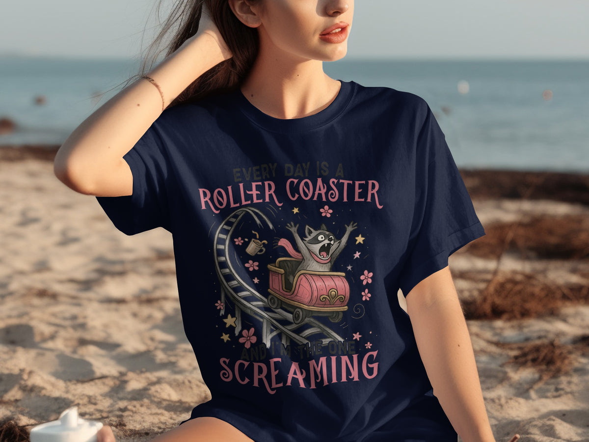 Every Day Is A Roller Coaster Screaming T-Shirt