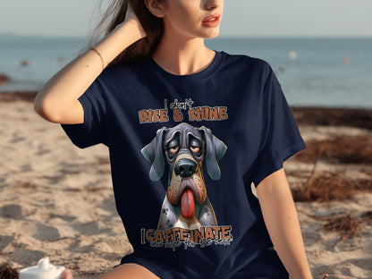 Don't Rise and Shine I Caffeinate and Hope for the Best Tee