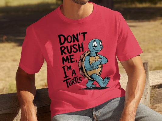 Don't Rush Me I'm A Turtle Graphic Tee