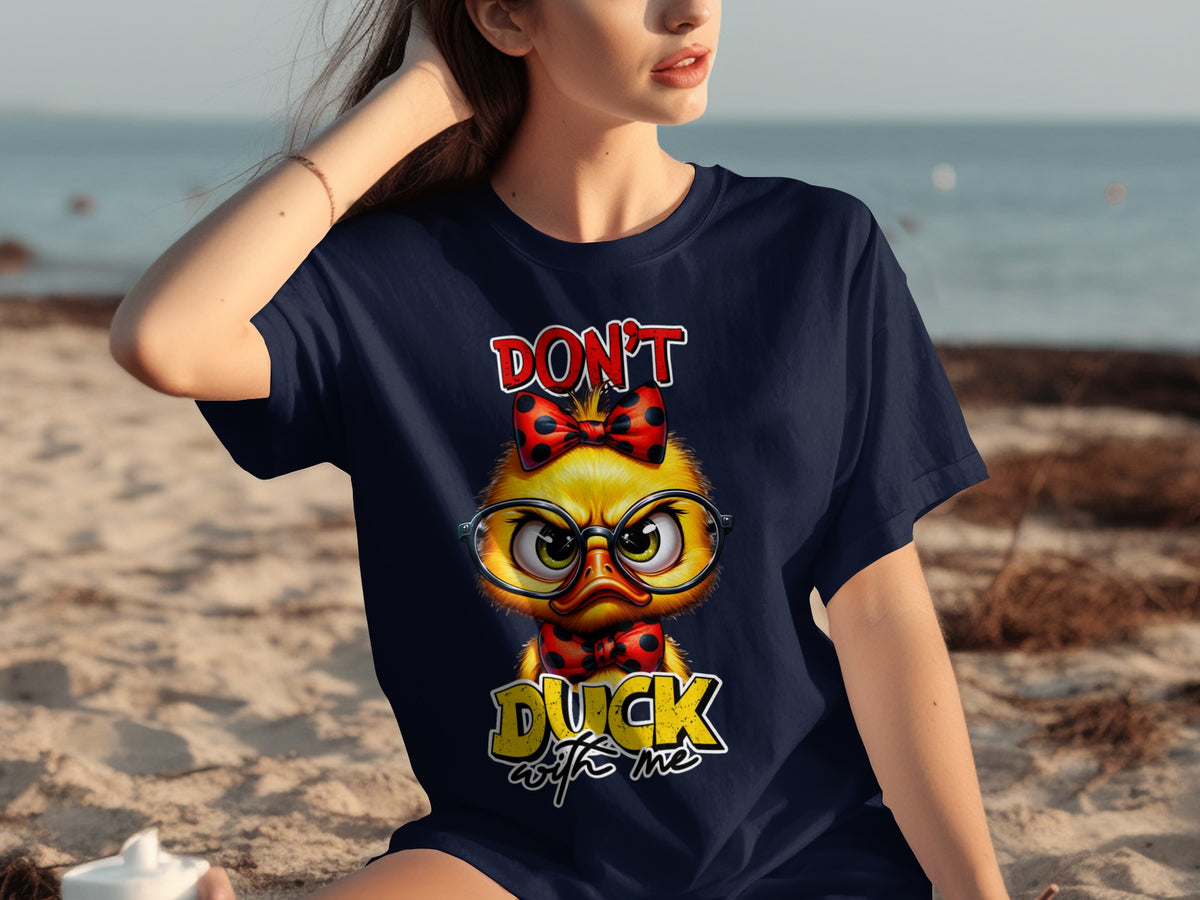 Don't Duck With Me Funny Cartoon Graphic T-shirt