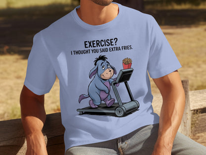 Exercise Thought You Said Extra Fries T-shirt