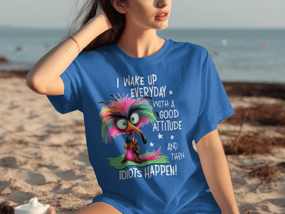 Wake Up Everyday With A Good Attitude Fun T-shirt