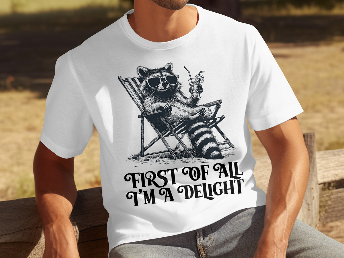 First Of All I'm A Delight Raccoon Beach Chair T-Shirt